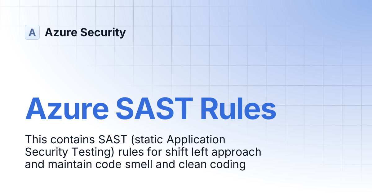Azure SAST Rules | Azure Security